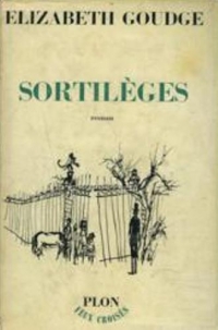 Elizabeth Goudge - Sortilèges